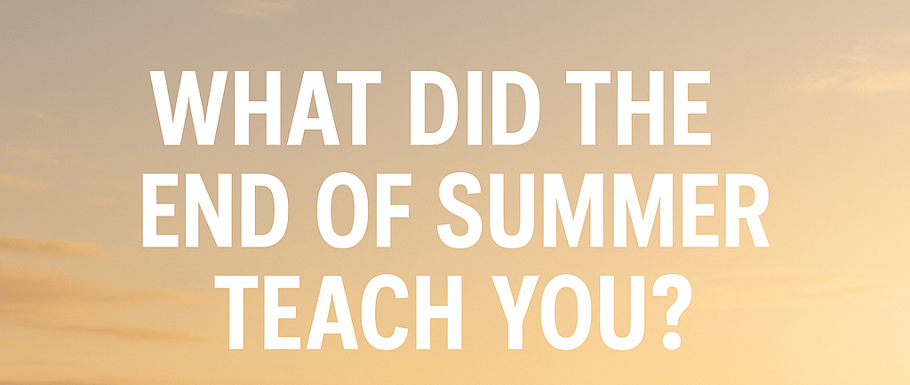 a lifeguarder is shown with the words what did the end of summer teach