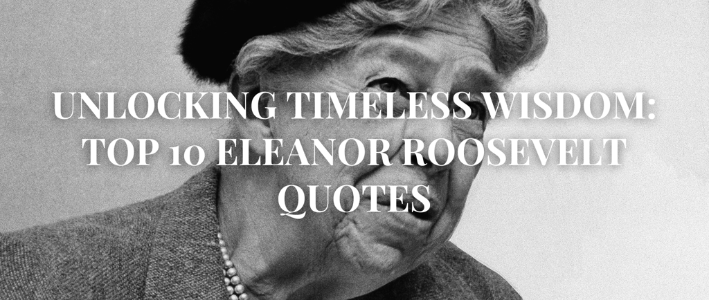 Eleanor Roosevelt Quotes