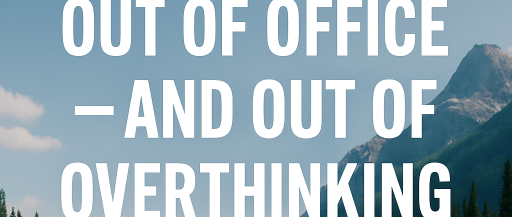 a wooden dock with a quote about out of office