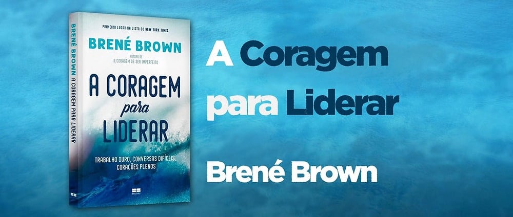 Livro A Coragem para Liderar