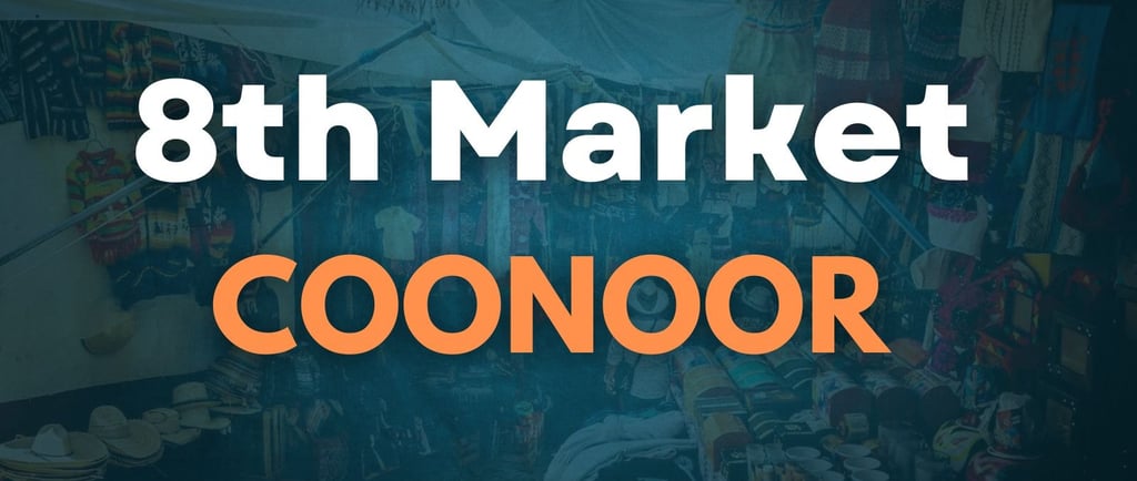 8th Market Coonoor - Wellington