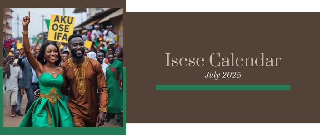 isese calendar july 2025 - from Ose Ifa to Ose Osun, Ose Obatala and more