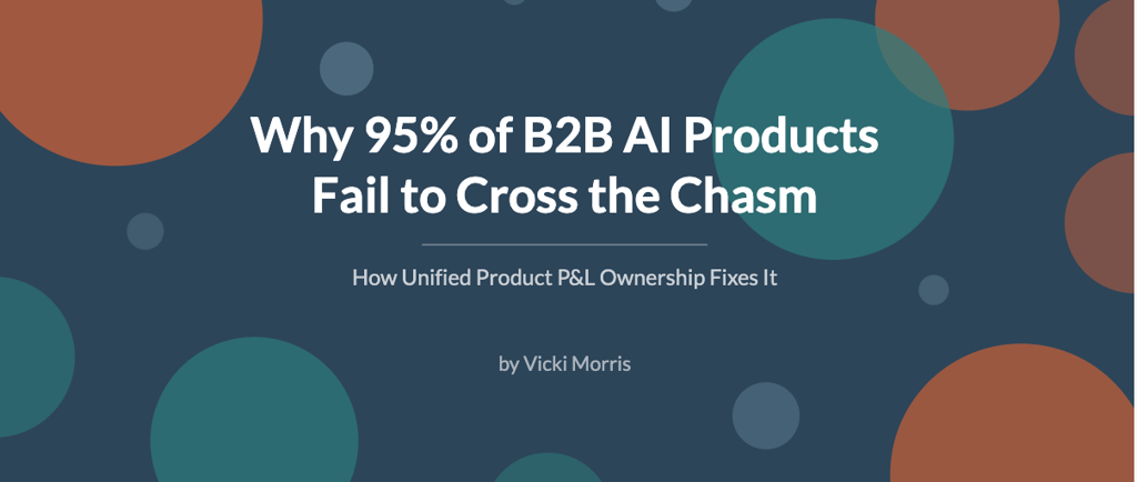 why-b2b-ai-products-fail-cross-chasm-product-pl-ownership