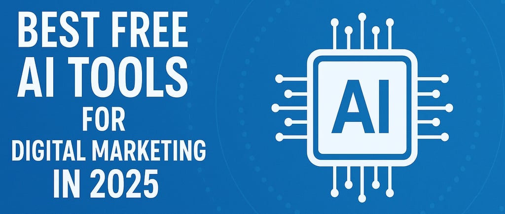 the Best Free AI Tools for Digital Marketing in 2025