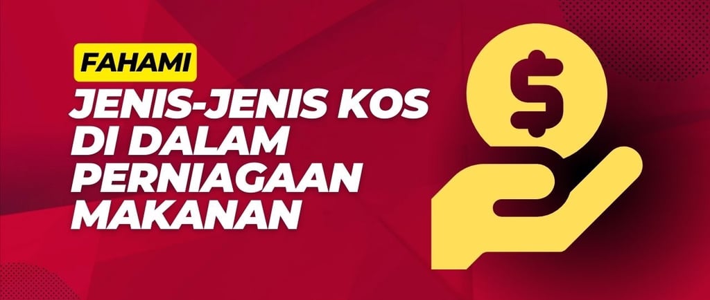 Jenis kos di dalam perniagaan makanan