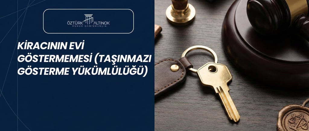 Kiracının evi göstermemesi durumunda hukuki haklar ve Karabük avukat