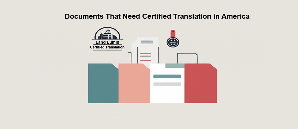 Common Documents That Need Certified Translation in America
