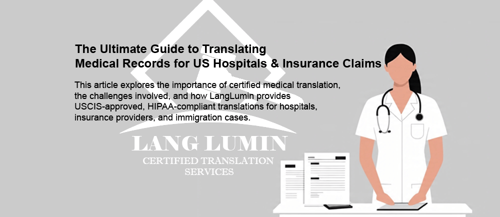 The Ultimate Guide to Translating Medical Records for US Hospitals & Insurance Claims