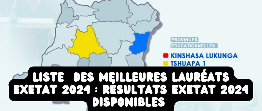 Lauréats et Résultats Exetat 2024