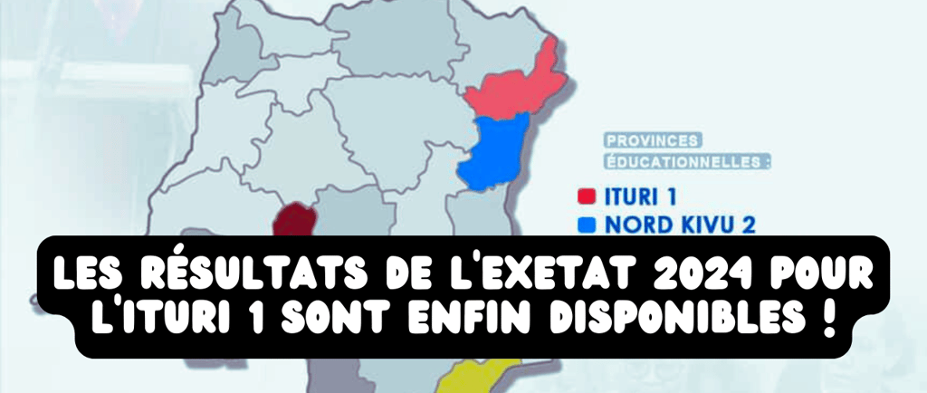 résultats de l'Exetat 2024 pour le Ituri 1