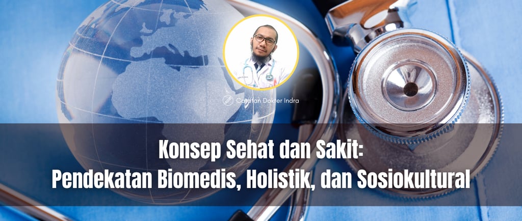 Konsep sehat dan sakit dr. Indra Permana