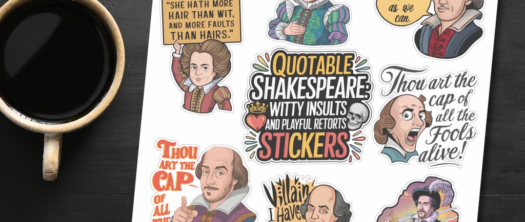 Funny Shakespeare insult stickers featuring witty quotes, perfect for literature lovers and teachers