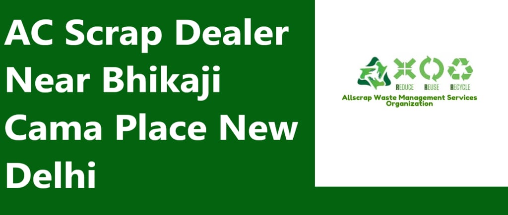 AC Scrap Dealer Near Bhikaji Cama Place New Delhi