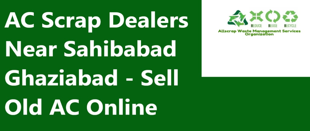 AC Scrap Dealers Near Surya Nagar Ghaziabad - Sell Old AC Online