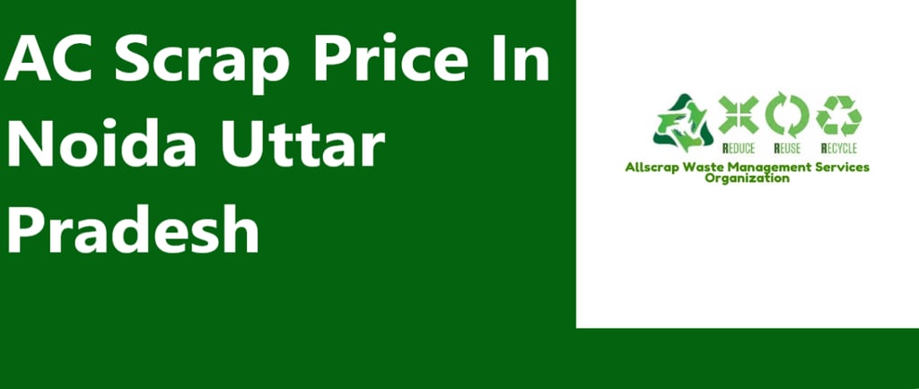 AC Scrap Price In Noida Uttar Pradesh