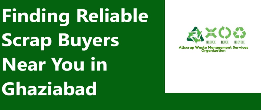Scrap Buyers Near Me in Ghaziabad