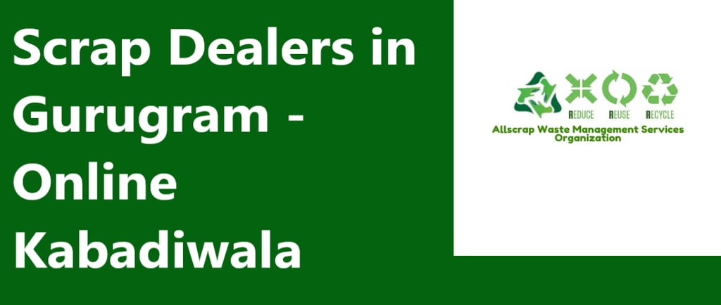 Scrap Dealers in Gurugram - Online Kabadiwala
