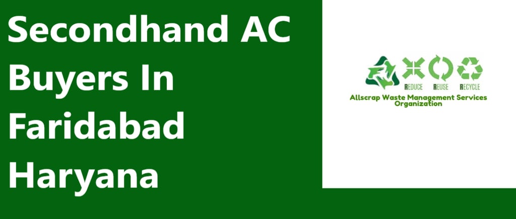Secondhand AC Buyers In Faridabad Haryana