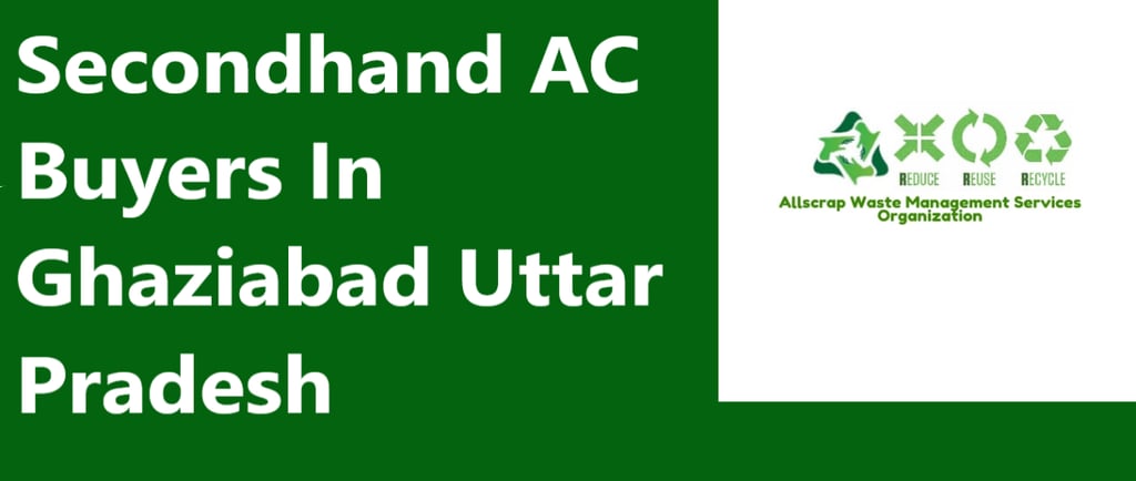 Secondhand AC Buyers In Ghaziabad Uttar Pradesh