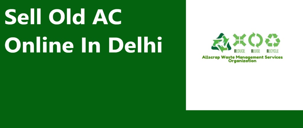 Sell Old AC Online In Delhi