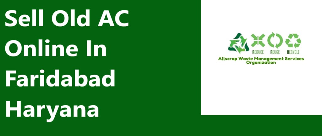Sell Old AC Online In Faridabad Haryana