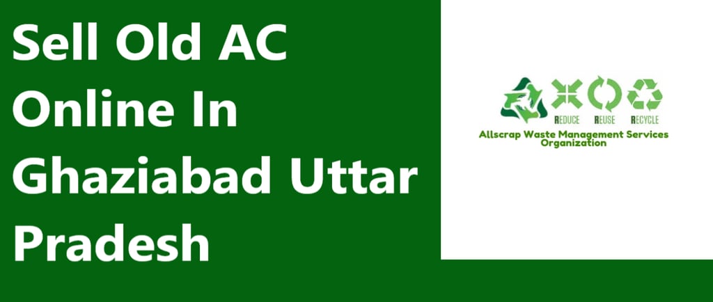 Sell Old AC Online In Ghaziabad Uttar Pradesh