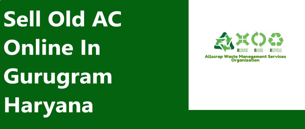 Sell Old AC Online In Gurugram Haryana