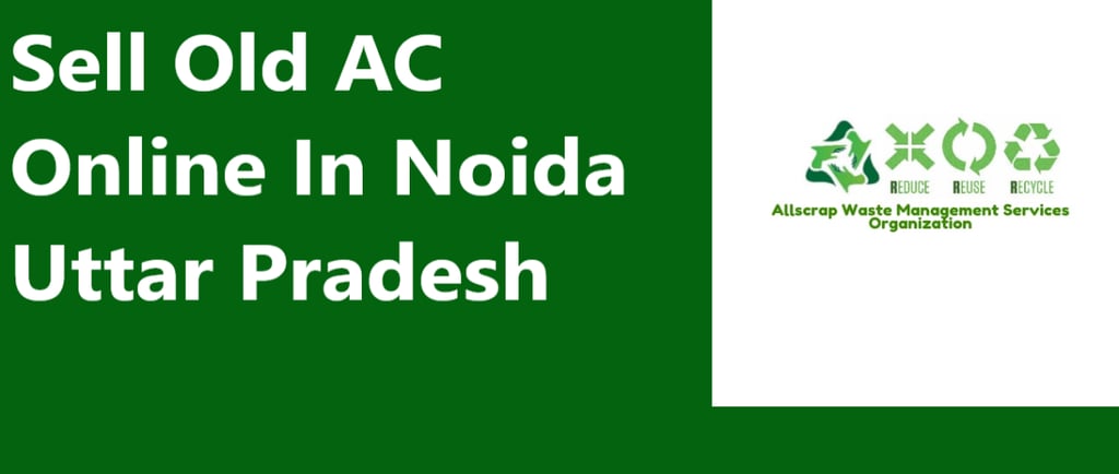 Sell Old AC Online In Noida Uttar Pradesh