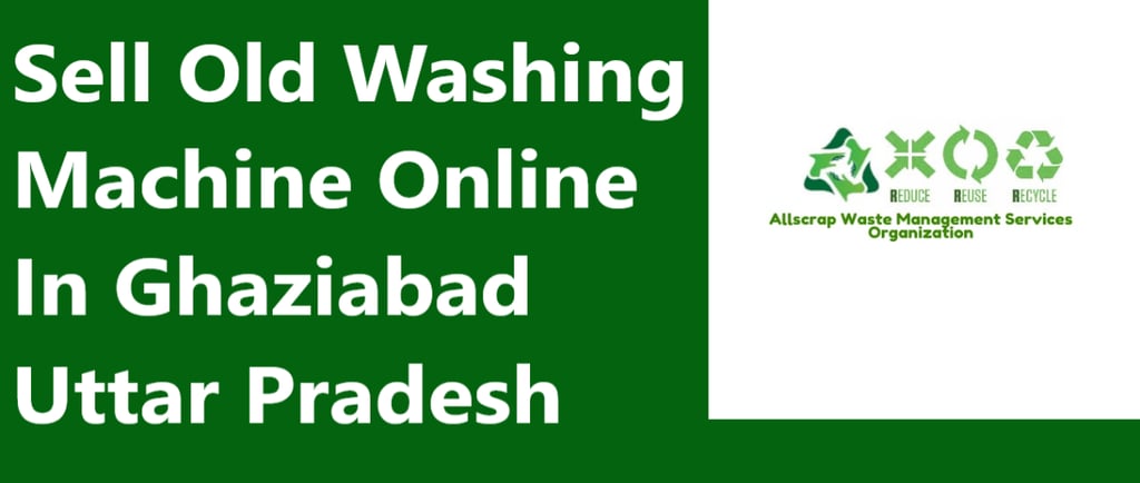 Sell Old Washing Machine Online In Ghaziabad Uttar Pradesh