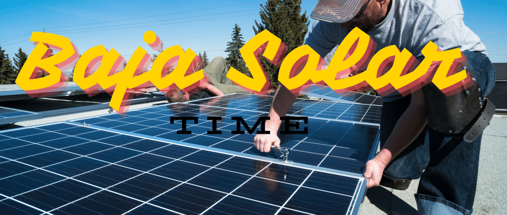 Baja Solar, Solar equipment Baja California Sur, Solar installation La Paz, Solar energy Sa