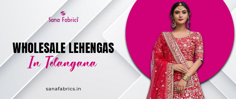 Wholesale lehengas in Telangana