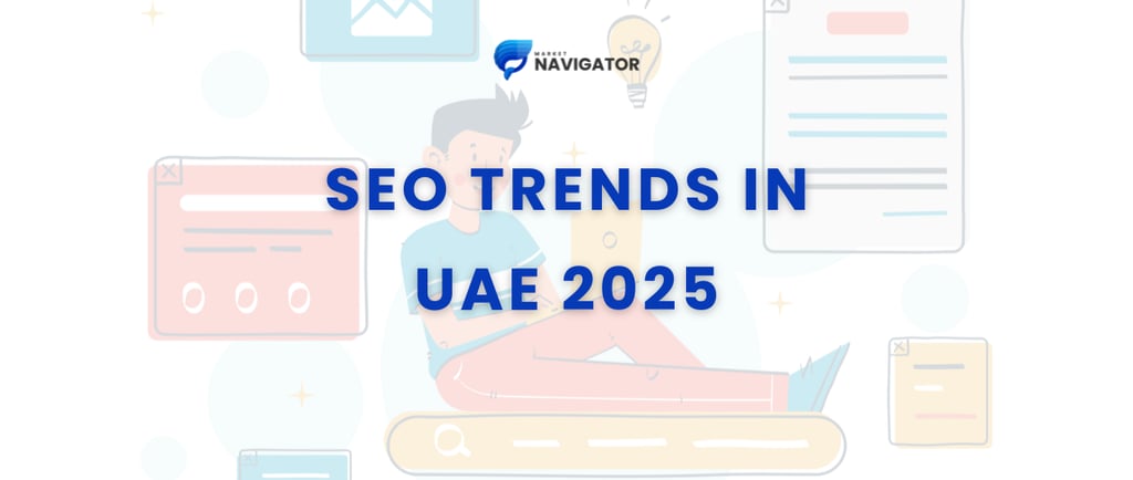 SEO trends in UAE 2025