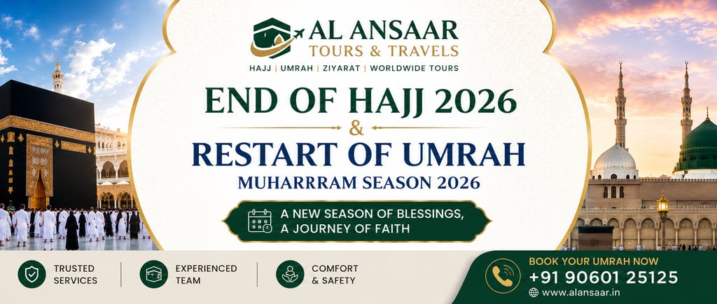 UMRAH MUHARRAM SEASON 2026,GROUP & INDIVDUAL VISA-PCKGS AVAILABLE FROM AL ANSAAR TOURS AND TRAVELS 
