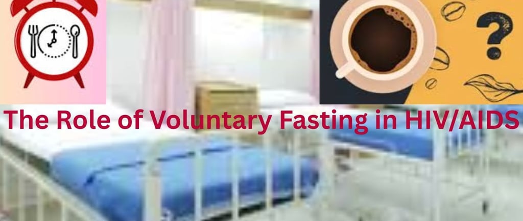 _The Role of Voluntary Fasting in HIVAIDS