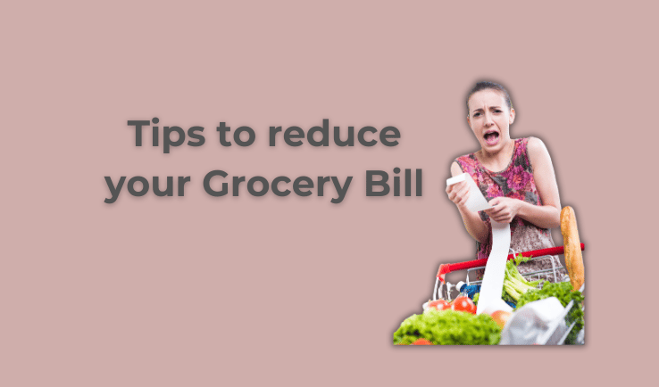 Tips to Reduce your Grocery Bill