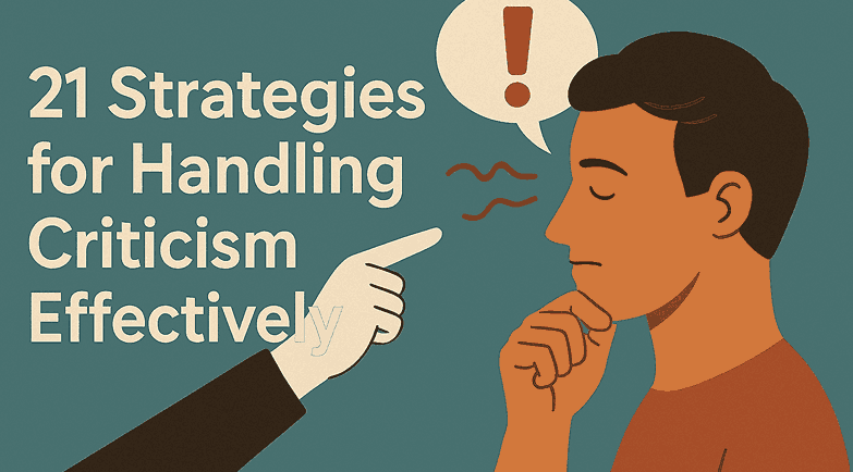 21 Strategies for Handling Criticism Effectively