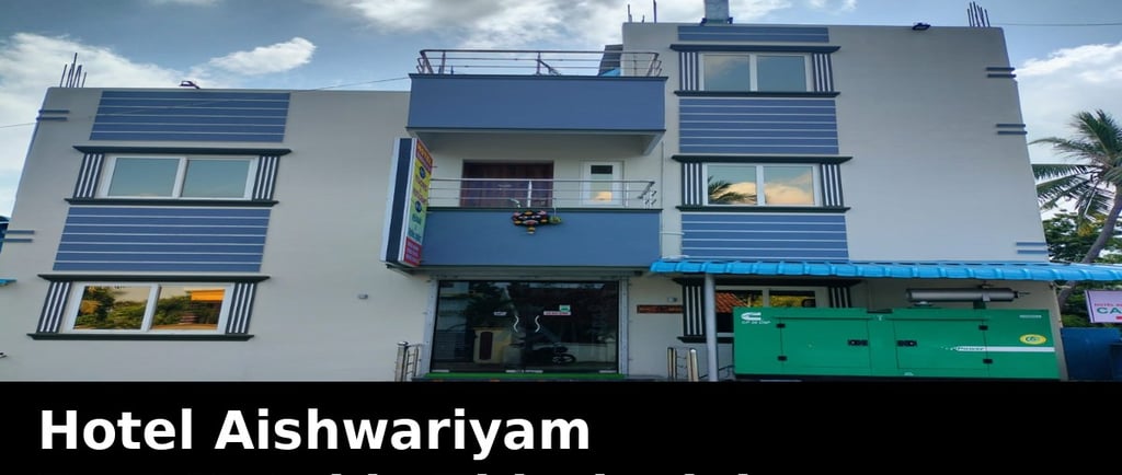 Hotel Aishwariyam building front view best Thirukadaiyur hotel near Abirami Temple with parking