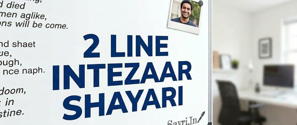 A whiteboard featuring the text 2 Line Intezaar Shayari in a home office setting with a man's photo.