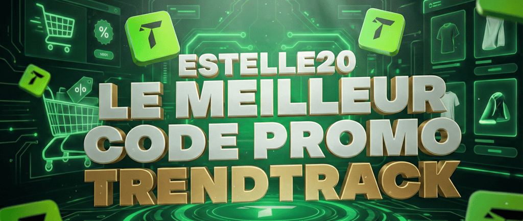 Meilleur code promo trendtrack estelle20