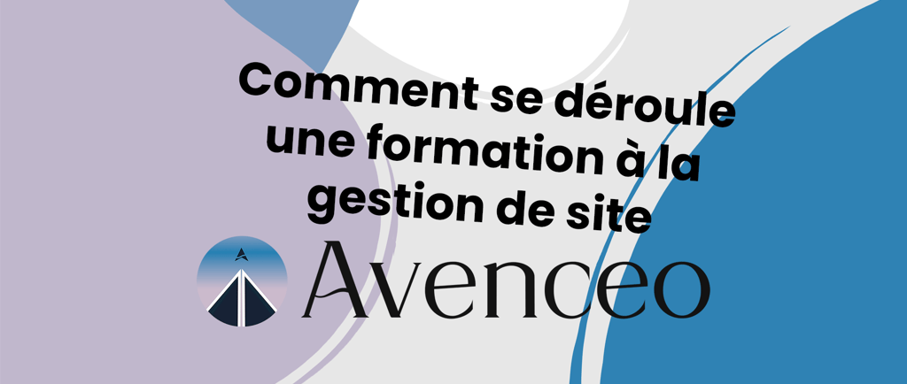 Comment se déroule une formation à la gestion de site internet chez Avenceo Bordeaux Gironde France