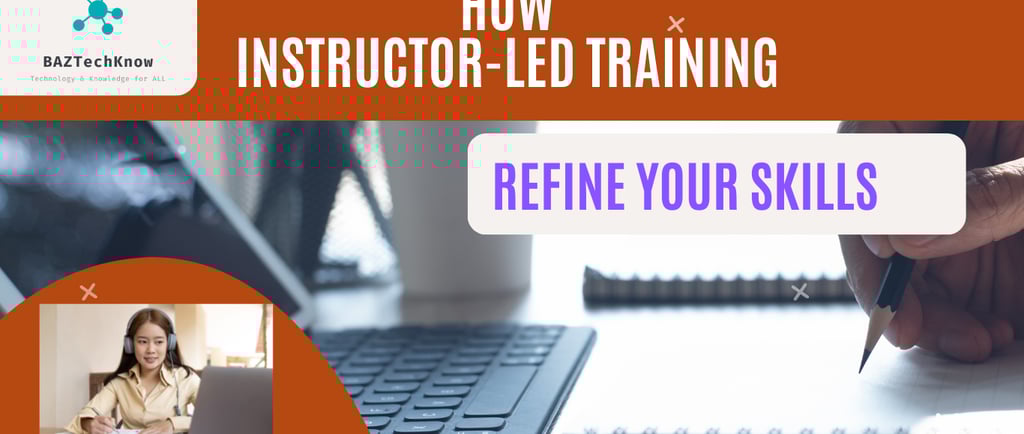 How Instructor-led Training Refine Your skills