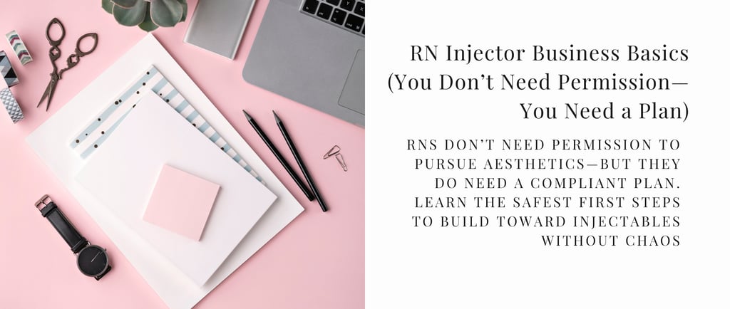 Flat lay of office supplies on a pink desk with text about RN injector business basics for aesthetics.
