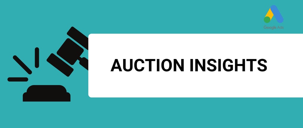 a title with the banner that says auction insights and a google ads logo
