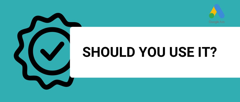 a banner with the title should you use it and a google ads logo