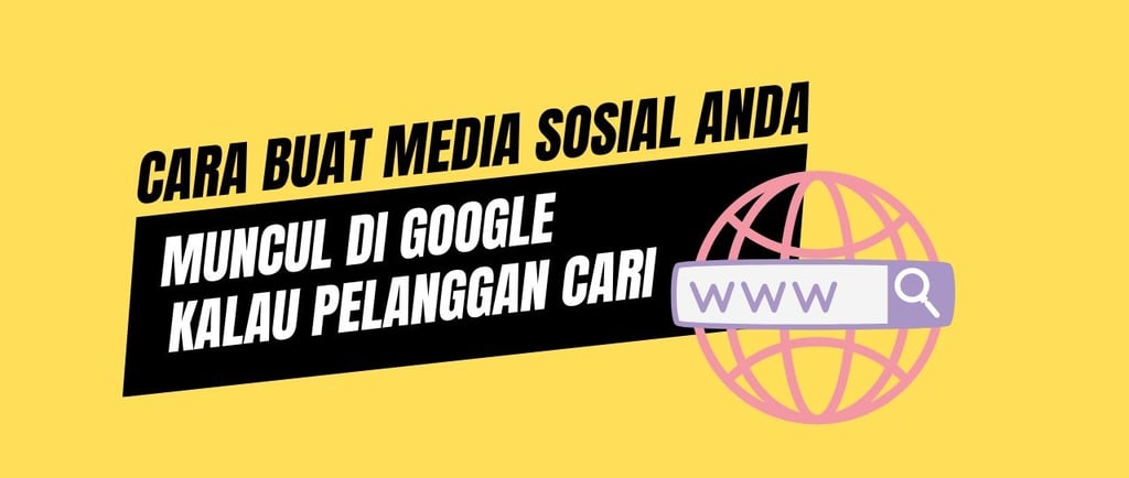 cara betul buat media sosial muncul di Google