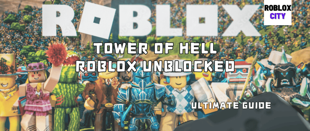 Tower of Hell Roblox Unblocked