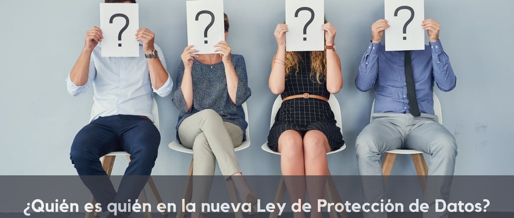 Quién es quién en la ley de protección de datos