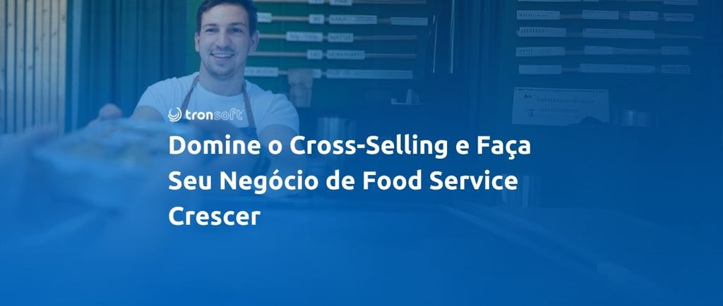 No mercado de food service, aumentar o ticket médio é crucial para o sucesso. Uma estratégia eficaz 