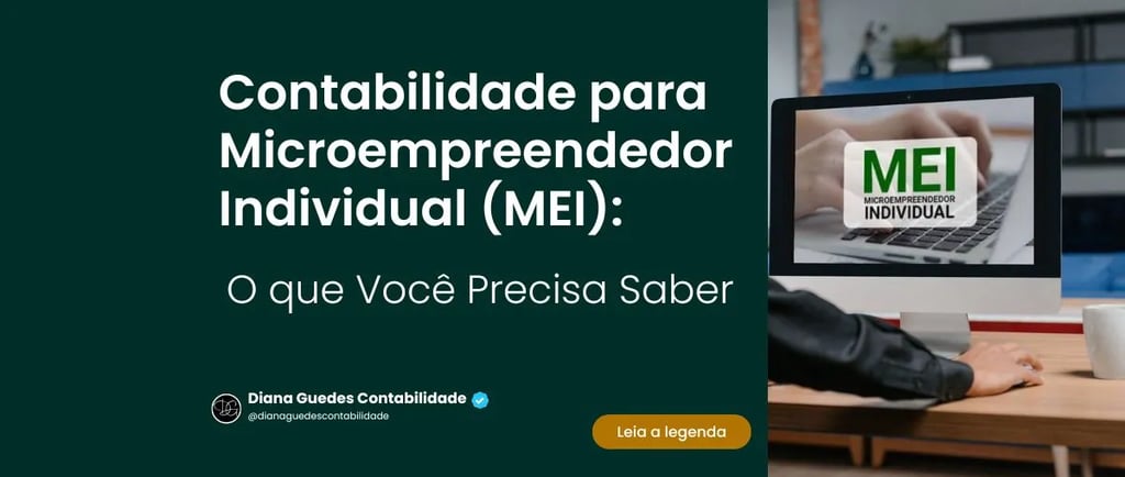 Texto Contabilidade para Microempreendedor Individual (MEI): O que Você Precisa Saber