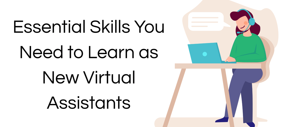 essential skills you need to learn as virtual assistants